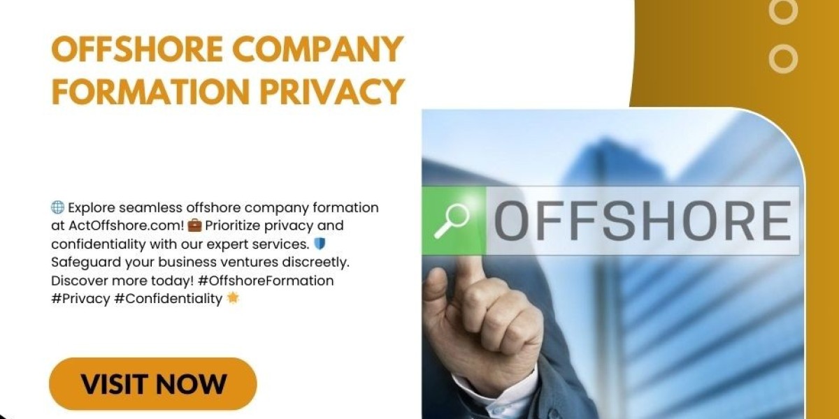 Ensuring Privacy in Offshore Company Formation: A Comprehensive Guide